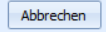 8. Abbrechen